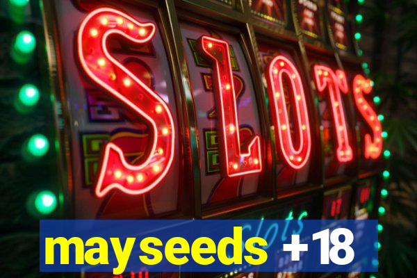 mayseeds +18